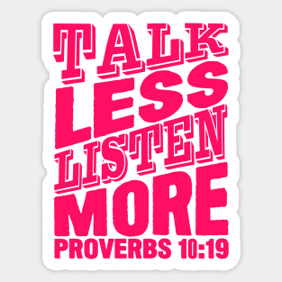 Talk Less Listen More Sticker